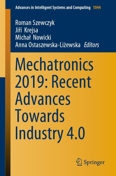 Cover image for book Mechatronics 2019: Recent Advances Towards Industry 4.0