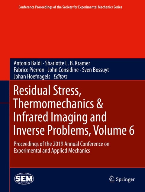 Cover image for book Residual Stress, Thermomechanics & Infrared Imaging and Inverse Problems, Volume 6