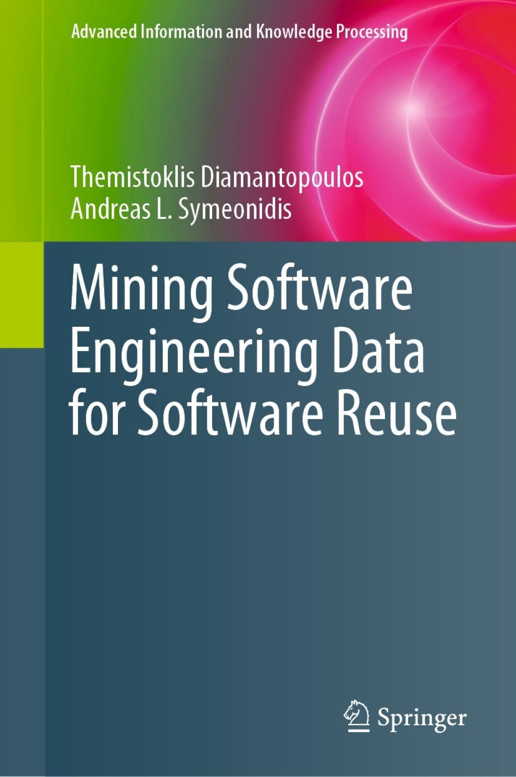 Mining Software Engineering Data for Software Reuse (eBook)