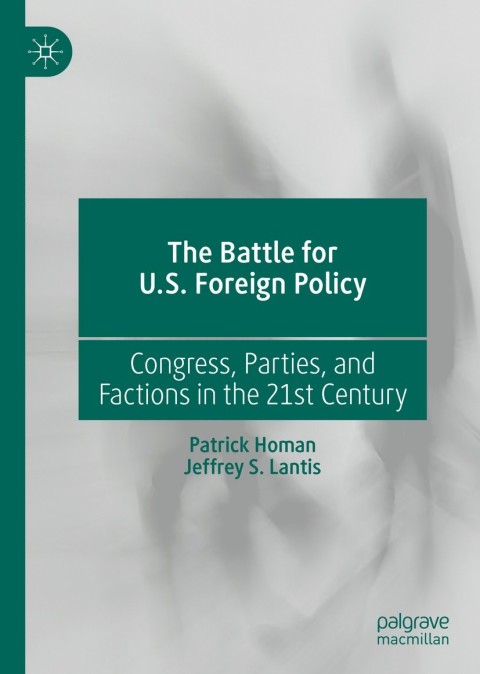 Cover image for book The Battle for U.S. Foreign Policy