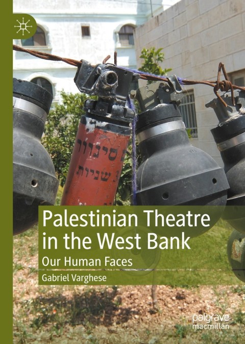 Cover image for book Palestinian Theatre in the West Bank