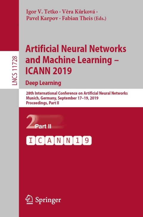 Cover image for book Artificial Neural Networks and Machine Learning – ICANN 2019: Deep Learning