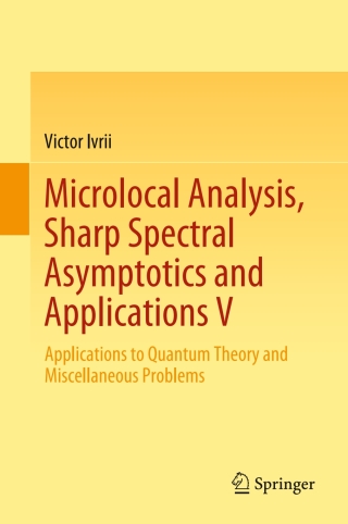 Microlocal Analysis, Sharp Spectral Asymptotics and Applications V
