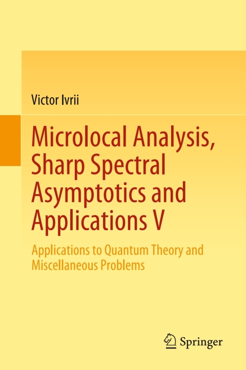 Cover image for book Microlocal Analysis, Sharp Spectral Asymptotics and Applications V