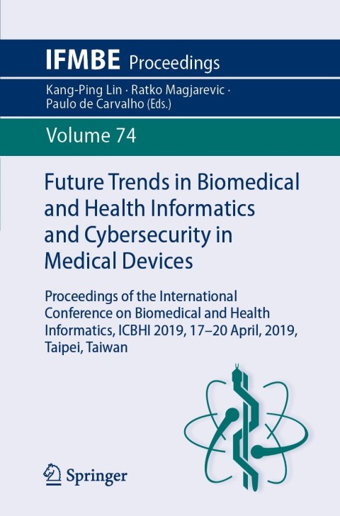 Cover image for book Future Trends in Biomedical and Health Informatics and Cybersecurity in Medical Devices