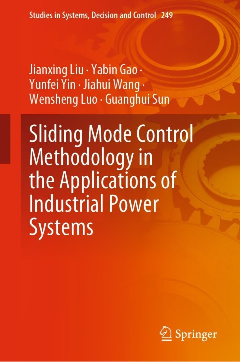 Sliding Mode Control Methodology in the Applications of Industrial Power Systems 