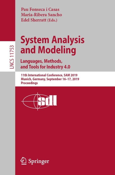 Cover image for book System Analysis and Modeling. Languages, Methods, and Tools for Industry 4.0