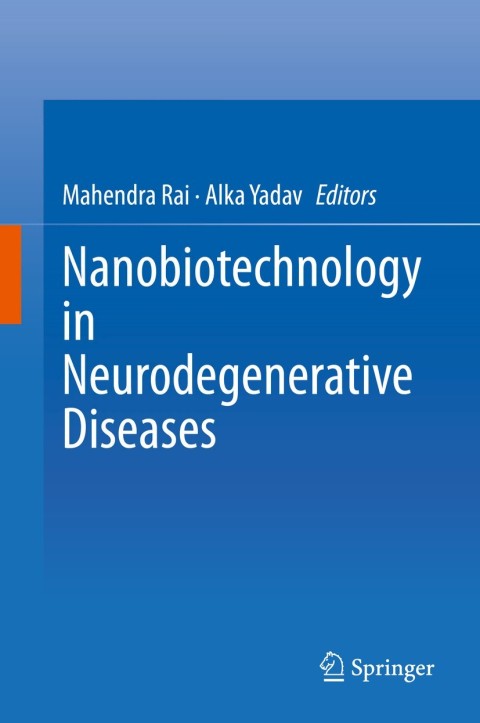 Cover image for book Nanobiotechnology in Neurodegenerative Diseases