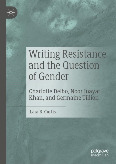 Cover image for book Writing Resistance and the Question of Gender