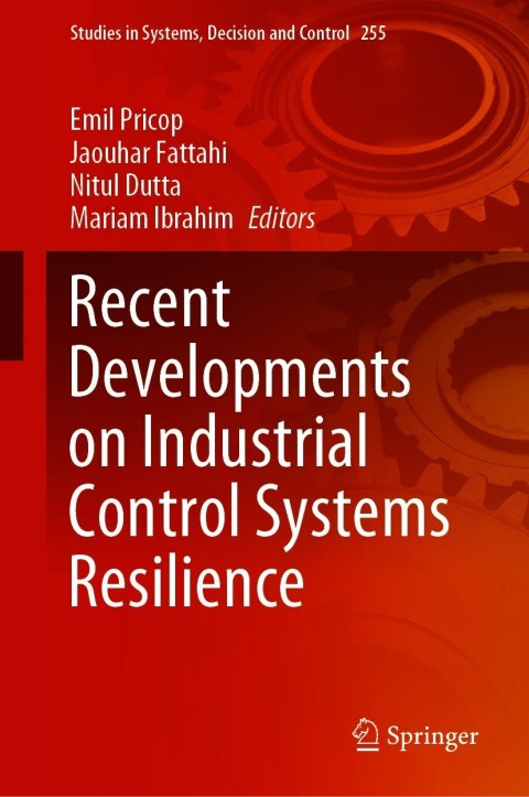 Cover image for book Recent Developments on Industrial Control Systems Resilience