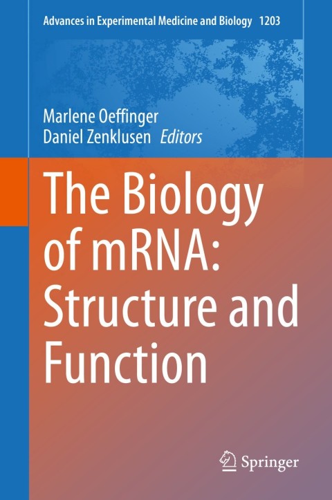 Cover image for book The Biology of mRNA: Structure and Function