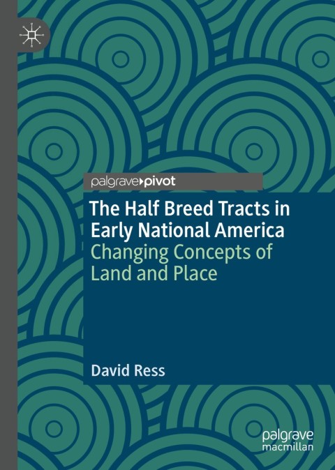 Cover image for book The Half Breed Tracts in Early National America