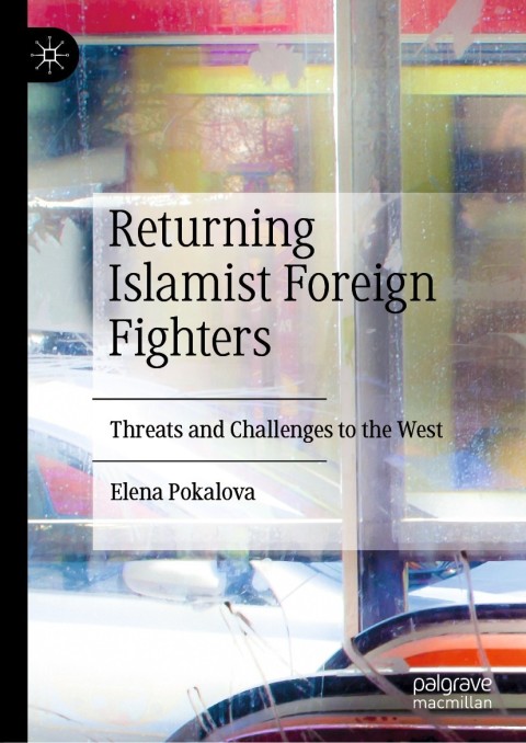 Cover image for book Returning Islamist Foreign Fighters