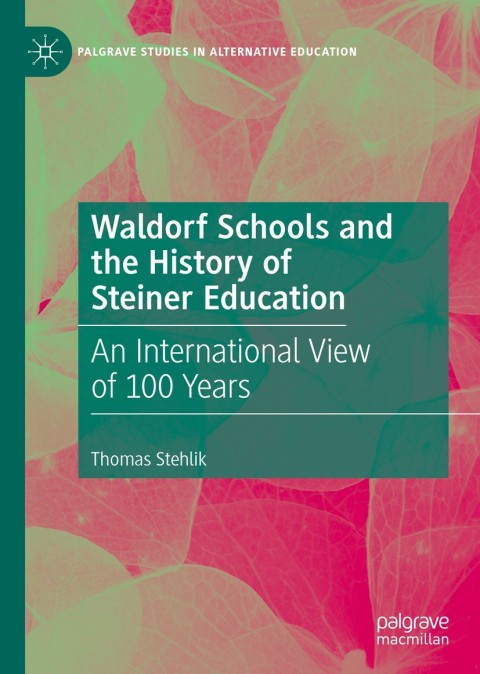 Cover image for book Waldorf Schools and the History of Steiner Education