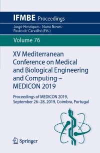 Cover image: XV Mediterranean Conference on Medical and Biological Engineering and Computing – MEDICON 2019 9783030316341