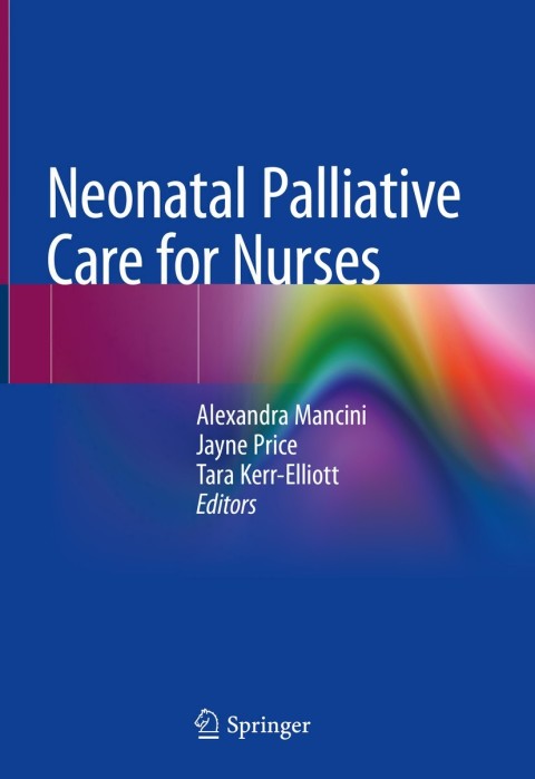 Cover image for book Neonatal Palliative Care for Nurses