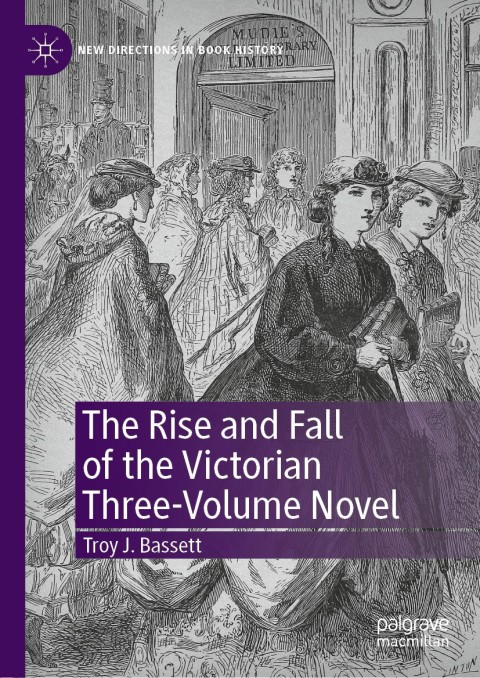 Cover image for book The Rise and Fall of the Victorian Three-Volume Novel