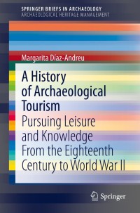 Cover image: A History of Archaeological Tourism 9783030320751