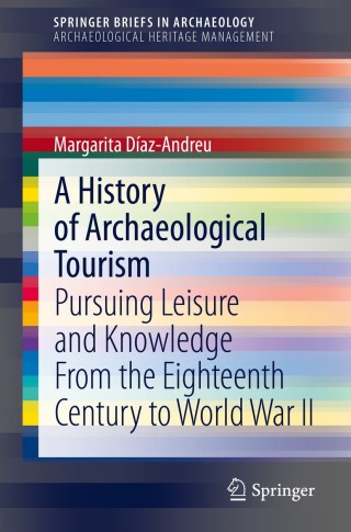 A History of Archaeological Tourism