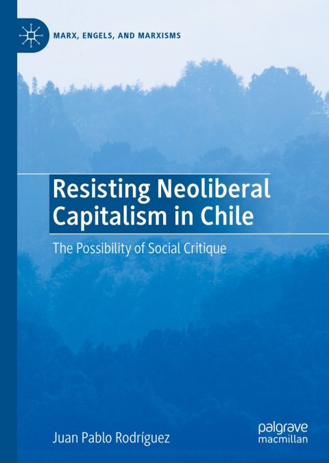 Cover image for book Resisting Neoliberal Capitalism in Chile