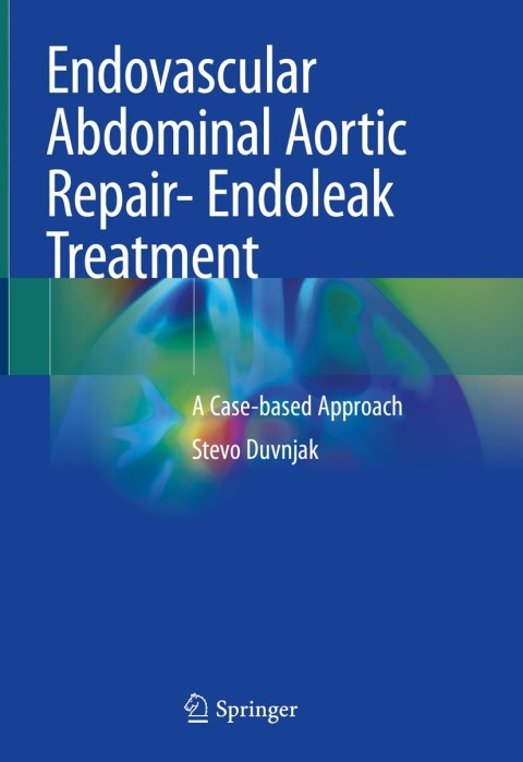 Cover image for book Endovascular Abdominal Aortic Repair- Endoleak Treatment