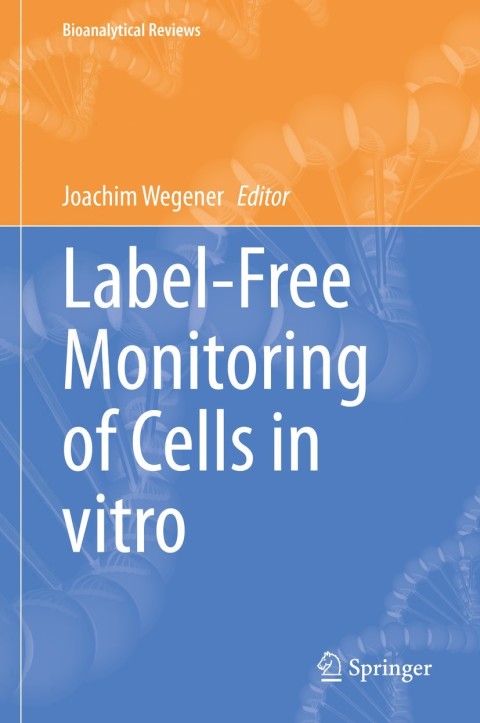 Cover image for book Label-Free Monitoring of Cells in vitro