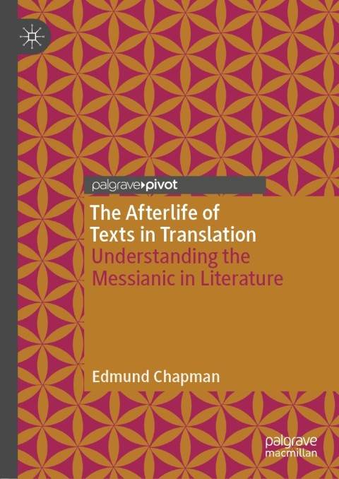 Cover image for book The Afterlife of Texts in Translation