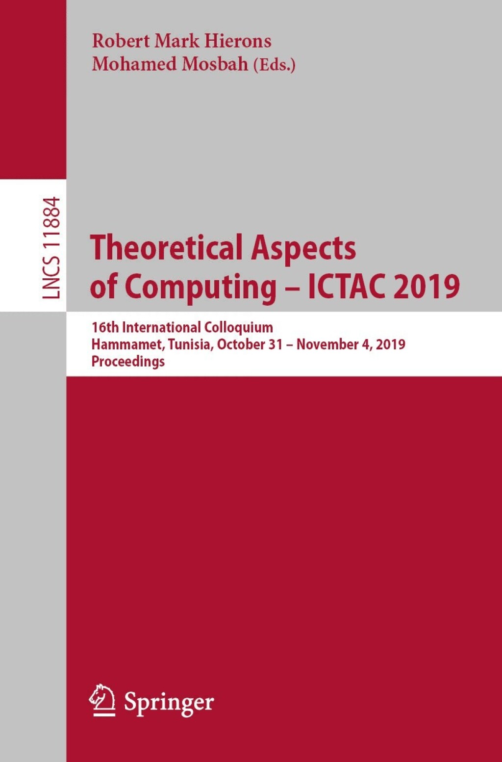 Theoretical Aspects of Computing â?? ICTAC 2019 (eBook Rental)