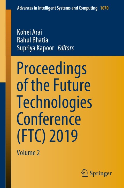 Cover image for book Proceedings of the Future Technologies Conference (FTC) 2019