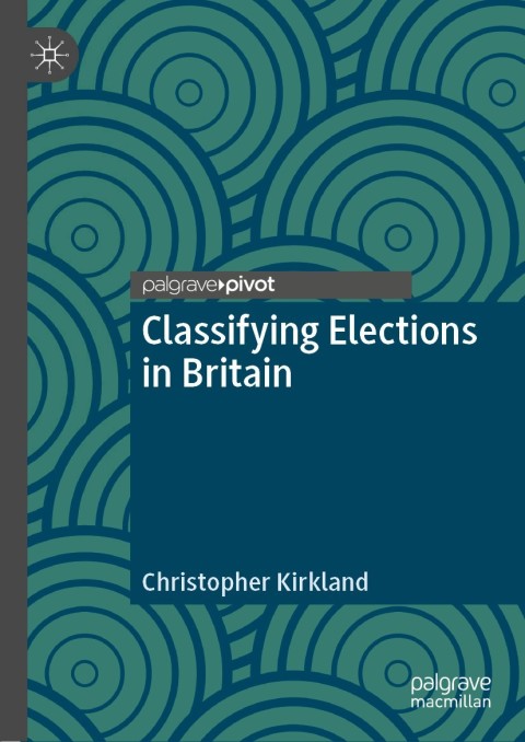 Cover image for book Classifying Elections in Britain