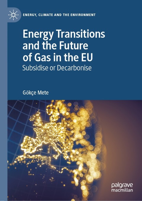 Cover image for book Energy Transitions and the Future of Gas in the EU