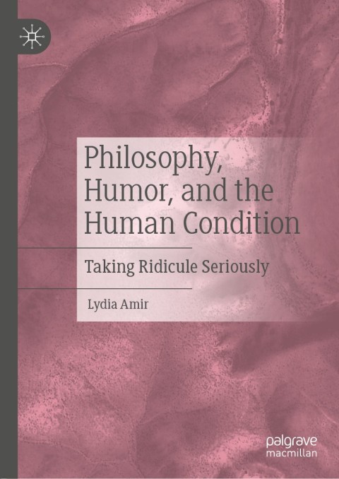 Cover image for book Philosophy, Humor, and the Human Condition