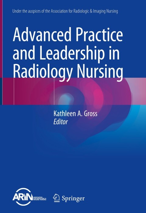 Cover image for book Advanced Practice and Leadership in Radiology Nursing