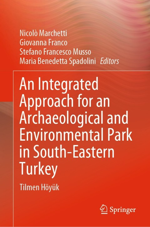 Cover image for book An Integrated Approach for an Archaeological and Environmental Park in South-Eastern Turkey