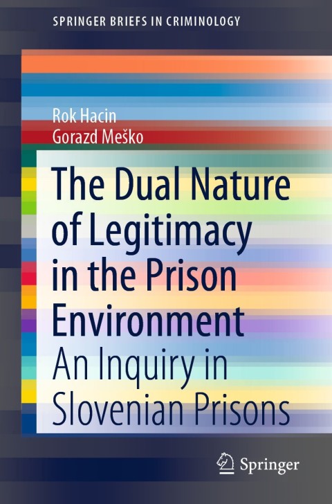 Cover image for book The Dual Nature of Legitimacy in the Prison Environment
