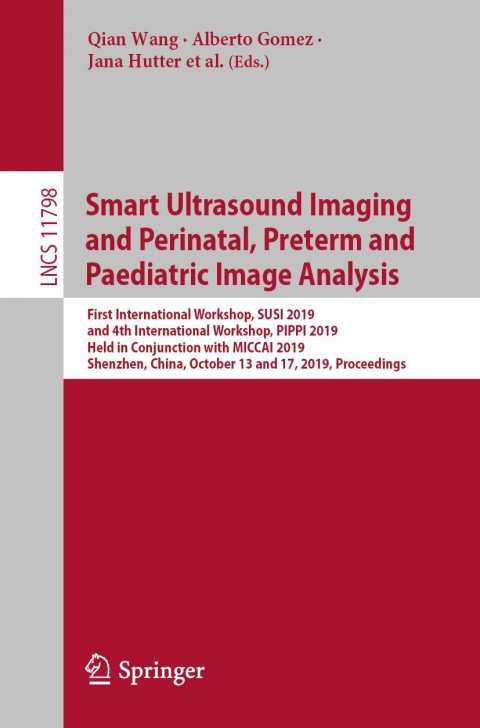 Cover image for book Smart Ultrasound Imaging and Perinatal, Preterm and Paediatric Image Analysis