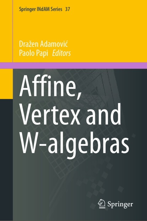 Cover image for book Affine, Vertex and W-algebras