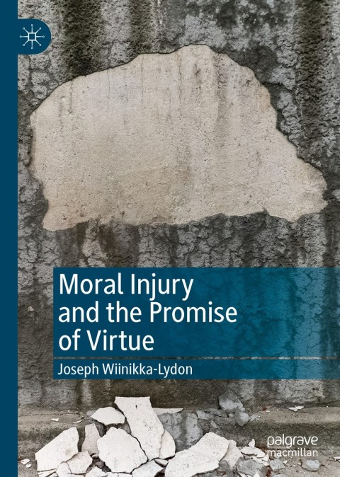 Cover image for book Moral Injury and the Promise of Virtue