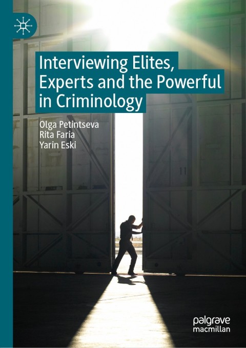 Cover image for book Interviewing Elites, Experts and the Powerful in Criminology
