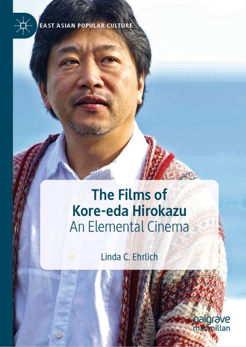 Cover image for book The Films of Kore-eda Hirokazu