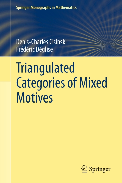 Cover image for book Triangulated Categories of Mixed Motives