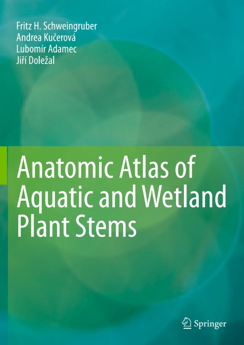 Cover image for book Anatomic Atlas of Aquatic and Wetland Plant Stems