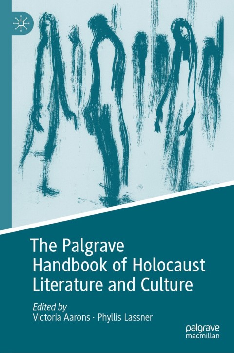 Cover image for book The Palgrave Handbook of Holocaust Literature and Culture