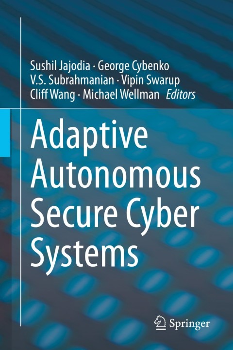 Cover image for book Adaptive Autonomous Secure Cyber Systems