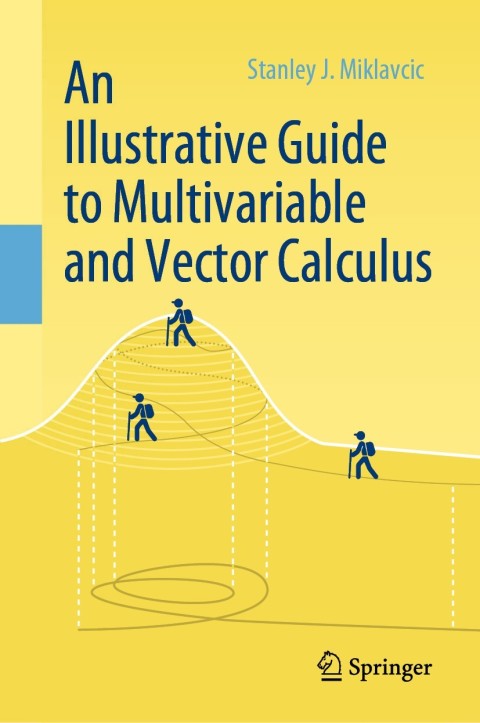 Cover image for book An Illustrative Guide to Multivariable and Vector Calculus