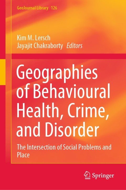 Cover image for book Geographies of Behavioural Health, Crime, and Disorder