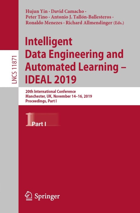 Cover image for book Intelligent Data Engineering and Automated Learning – IDEAL 2019