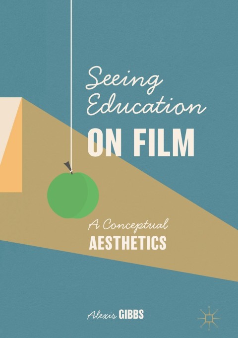 Cover image for book Seeing Education on Film