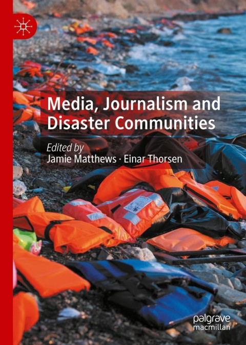 Cover image for book Media, Journalism and Disaster Communities