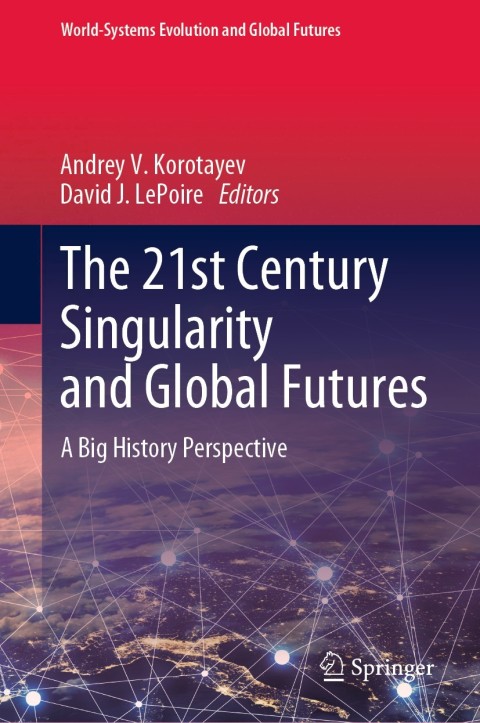 Cover image for book The 21st Century Singularity and Global Futures